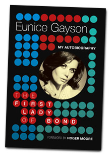 Eunice Gayson: The First Lady Of Bond - My Autobiography